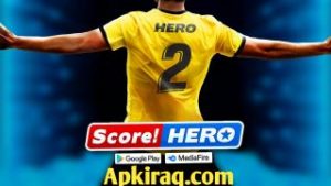 Score Hero 2 مهكرة