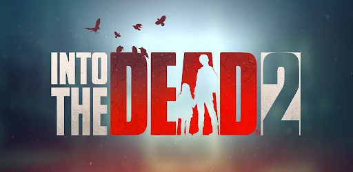 تحميل لعبة into the dead 2 مهكرة أموال غير محدودة 2026 للاندرويد